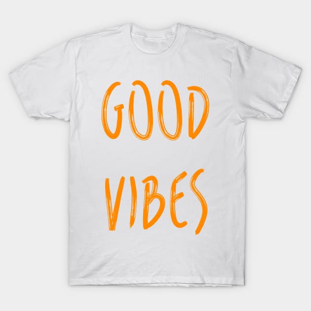 Good Vibes T-Shirt by Only Cool Vibes